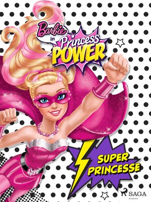 cover image of Barbie en super princesse